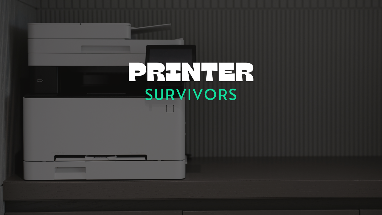 🖨️ Printer Survivors